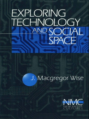 cover image of Exploring Technology and Social Space